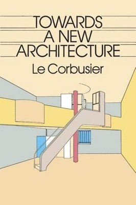 Le Corbusier Towards a New Architecture (Taschenbuch)