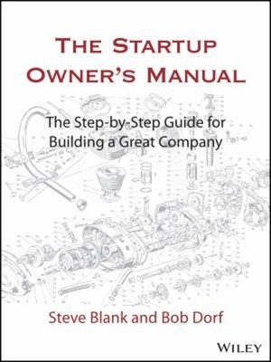 The Startup Owner's Manual : The Step-By-Step Guide for Building