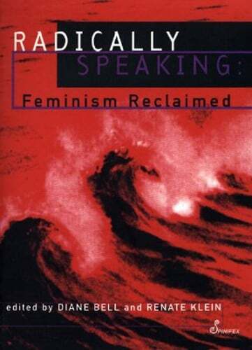 Radically Speaking by Diane Bell: Used