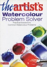 The Artist's Watercolour problem Solver - AA.VV. (Collins) [2003]