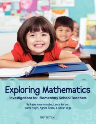 Exploring Mathematics : Investigations for Elementary School Teachers, Paperb...