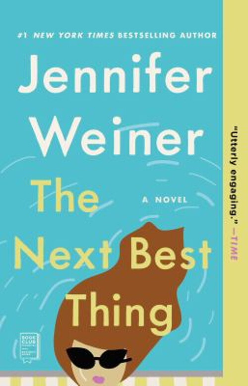 Jennifer Weiner’s The Next Best Thing Novel in Paperback