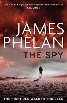The Spy (Jed Walker) von Phelan, James | Buch | Zustand gut