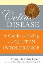 Celiac Disease : A Guide to Living with Gluten Intolerance Paperb
