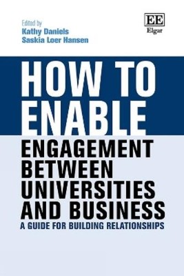 Kathy Daniels How to Enable Engagement Between Universiti (Hardback) (UK IMPORT)