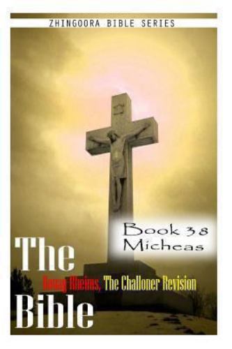 Bible Douay-Rheims, the Challoner Revision- Book 38 Micheas by ...