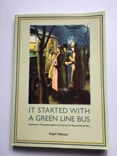 It Started With A Green Line Bus Harpenden boyhood  1930s reminiscences Webster