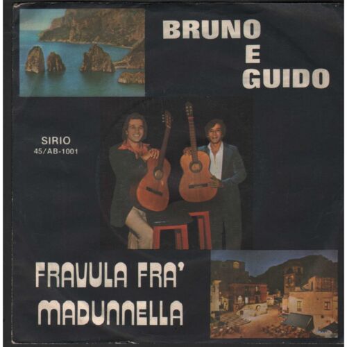 Bruno E Guido Vinile 7" 45 giri Fravula Fra’/ Madunnella / Sirio – AB1001 Nuovo - Afbeelding 1 van 2
