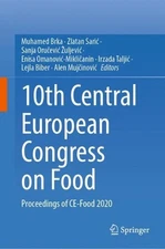 10th Central European Congress on Food: Proceedings of CE-Food 2020 by Muhamed B