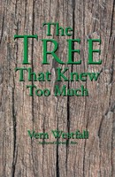 Vern Westfall | The Tree That Knew Too Much | Taschenbuch | Englisch (2016)