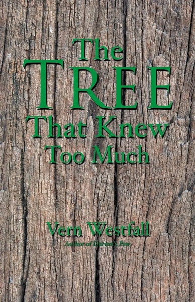 Vern Westfall | The Tree That Knew Too Much | Taschenbuch | Englisch (2016)-image