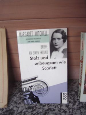 Stolz und unbeugsam wie Scarlett, von Margaret Michell