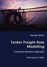 Tanker Freight Rate Modelling by George Dikos (English) Paperback Book