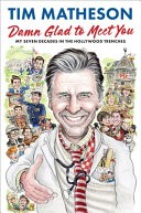 Damn Glad to Meet You by TIM. MATHESON, Hardcover
