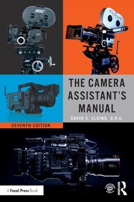 The Camera Assistants Manual by Elkins SOC David E. 9781138323353 NEW Paperback 