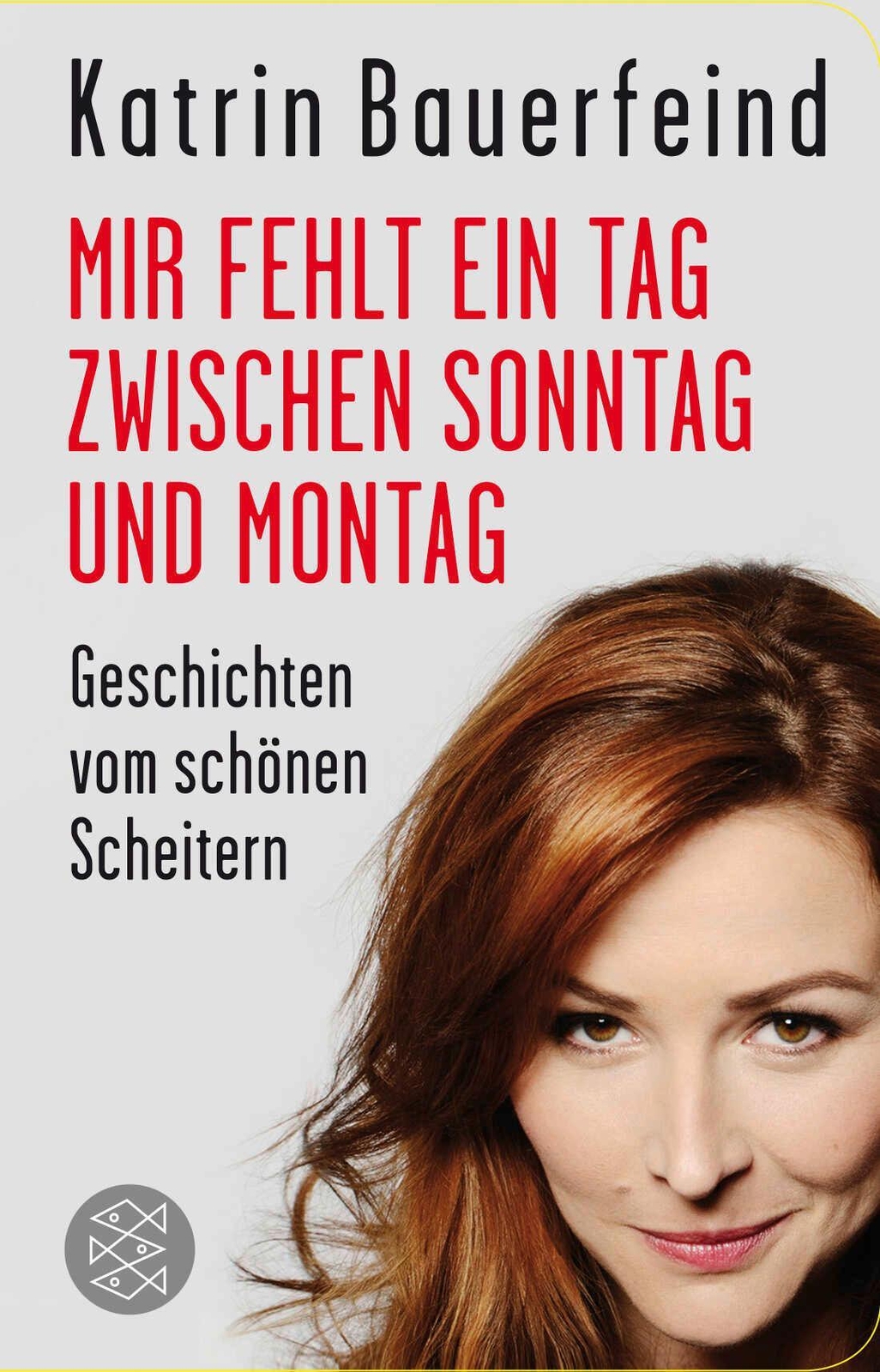 Thumbnail - Mir Fehlt Ein Tag Zwischen Sonntag Und Montag | Katrin Bauerfeind |