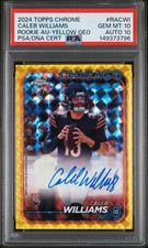 2024 TOPPS CHROME ROOKIE AUTOS VARIATIONS CALEB WILLIAMS 54/75 PSA 10 AUTO 10