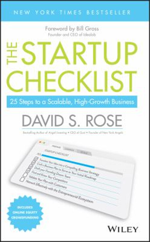 The Startup Checklist : 25 Steps to a Scalable, High-Growth Busin