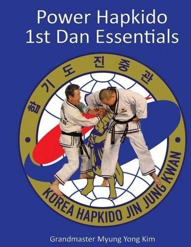 Ki Kim Jung Kim Power Hapkido - 1st Dan Essentials (Tascabile)