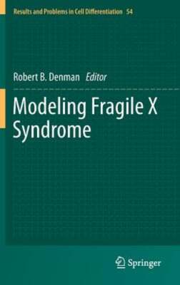 Modeling Fragile X Syndrome by Robert B. Denman: New