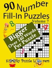 Number Fill-In Puzzles, Volume 7, 90 Puzzles