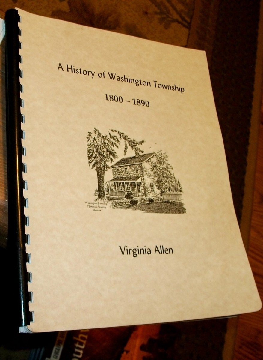 History of Washington Township, NJ, 1800-11890, by Virginia Allen