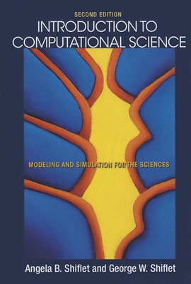 Introduction to Computational Science: Modeling and Simulation for the Scien...