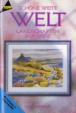TOPP {frechverlag GmbH} 2200 - Seidemalerei - Schöne weite Welt von Gerd Lederle