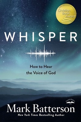 Whisper: How to Hear the Voice of God .. NEW