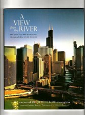 ILLINOIS: A VIEW FROM THE RIVER~CHICAGO ARCHITECTURE RIVER CRUISE-HISTORY-PHOTOS