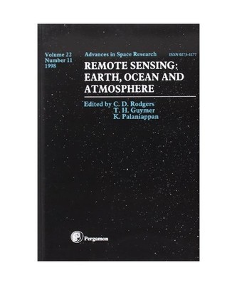Remote Sensing: Earth, Ocean and Atmosphere: Earth Ocean and Atmosphere Advances