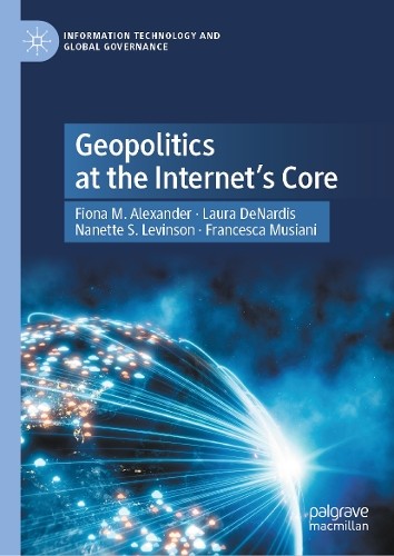 Geopolitics at the Internets Core - 9783031894770