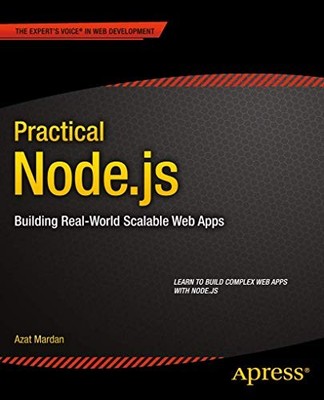 Practical Node.js: Building Real-World..., Mardan, Azat