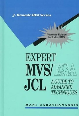 Expert Mvs/Esa JCL: A Guide to Advanced Techniques (J Buch McGraw-Hill Inc.,US