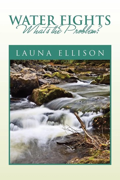 Launa Ellison | Water Fights | Taschenbuch | Englisch (2010) | Xlibris-image