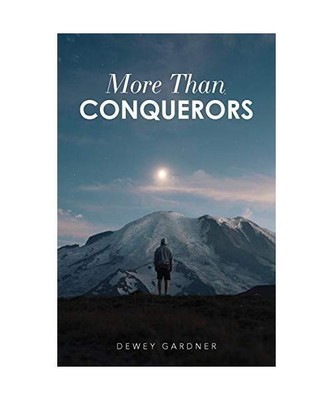 More Than Conquerors, Dewey Gardner