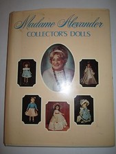 1978 MADAME ALEXANDER COLLECTOR'S DOLLS BOOK - BY PATRICIA SMITH - VERY NICE