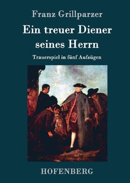 Thumbnail - Franz Grillparzer | Ein Treuer Diener Seines Herrn | Buch | Deutsch