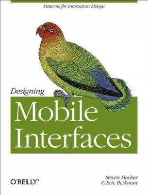 Designing Mobile Interfaces, Paperback by Hoober, Steven; Berkman, Eric, Bran...