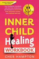 Inner Child Healing Workbook Cher Hampton Taschenbuch Englisch 2023
