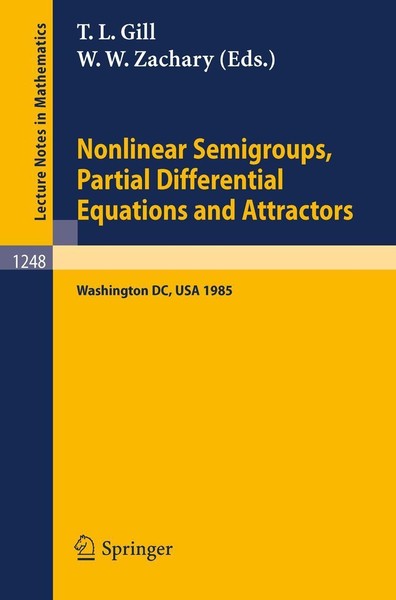 Nonlinear Semigroups, Partial Differential Equations And Attractors T. L. Gill-image