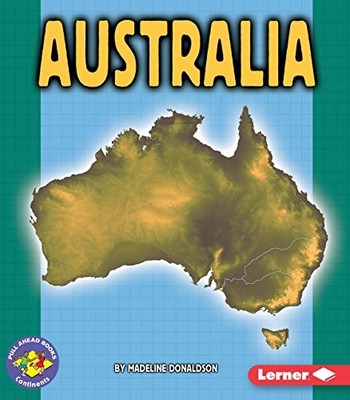 AUSTRALIA (PULL AHEAD BOOKS CONTINENTS) By Madeline Donaldson **BRAND NEW**