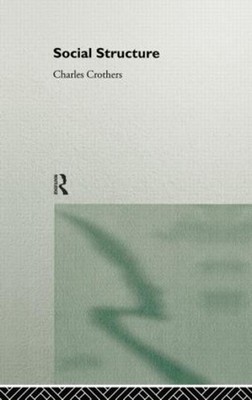 Social Structure by Charles Crothers (English) Paperback Book