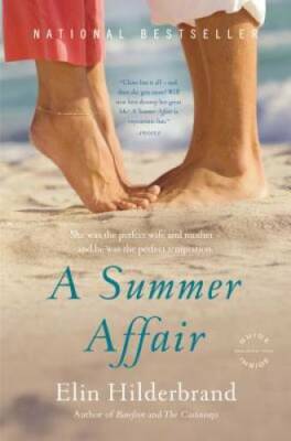A Summer Affair: A Novel - Paperback By Hilderbrand, Elin - GOOD