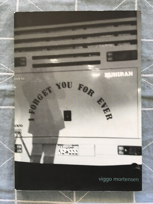 Viggo Mortensen SIGNED book I Forget You For Ever