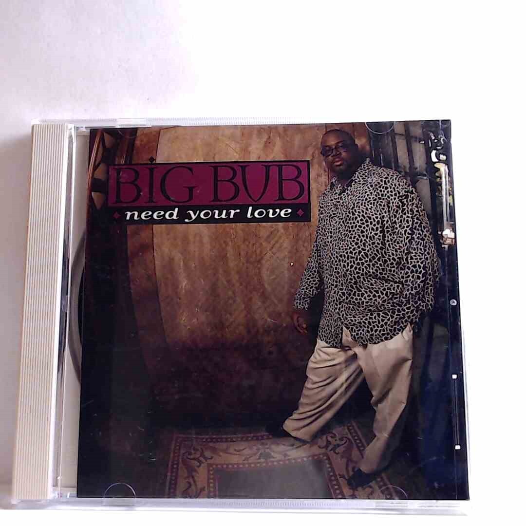 Big Bub – Need Your Love (CD, US, 1997, Unviersal) AM108 | eBay