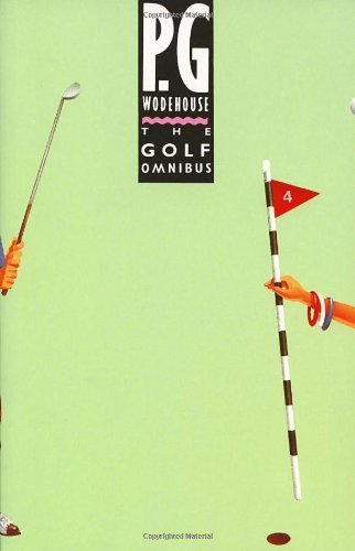 The Golf Omnibus By P G Wodehouse