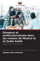 Diaspora Et Multiculturalisme Dans Les Romans De Monica Ai Et Zadie Smith Buch