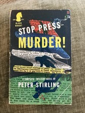Crime Vintage Pb Stop Press Murder By Stirling Black Knight 33 1947 Vg Crime Vintage Pb Stop Press Murder By Stirling Black Knight 33 1947 Vg