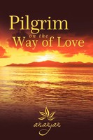 Ananjan | Pilgrim On The Way Of Love | Taschenbuch | Englisch (2012)